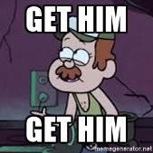 gravity-falls-tyler-get-him-get-him.jpg