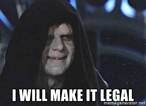 i-will-make-it-legal.jpg
