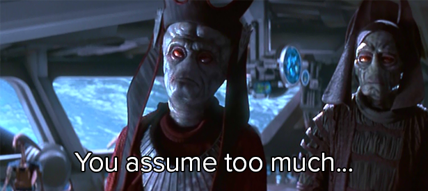 you-assume-too-much.png